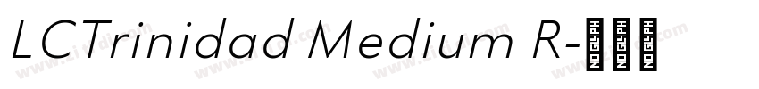LCTrinidad Medium R字体转换